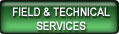 Field & Technical Services